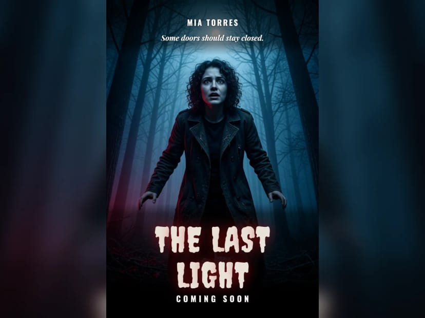 The same image as a horror movie poster titled The Last Light, starring Mia Torres