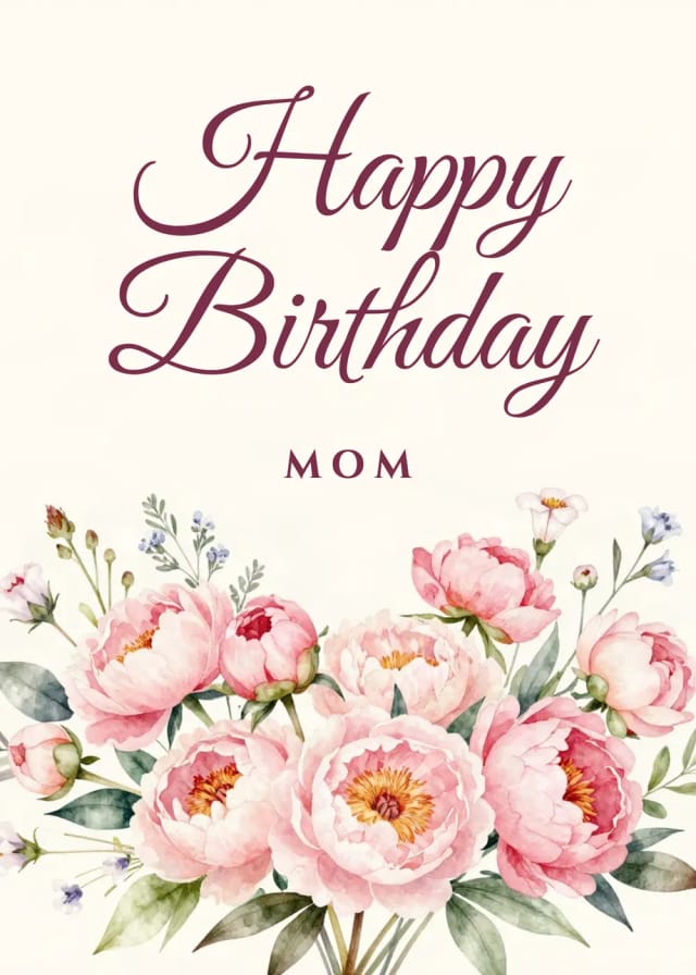 Birthday card for Mom with pink peonies and roses