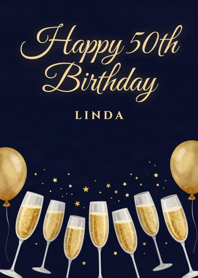 Birthday card for Linda, age 50 with champagne glasses and gold balloons on navy